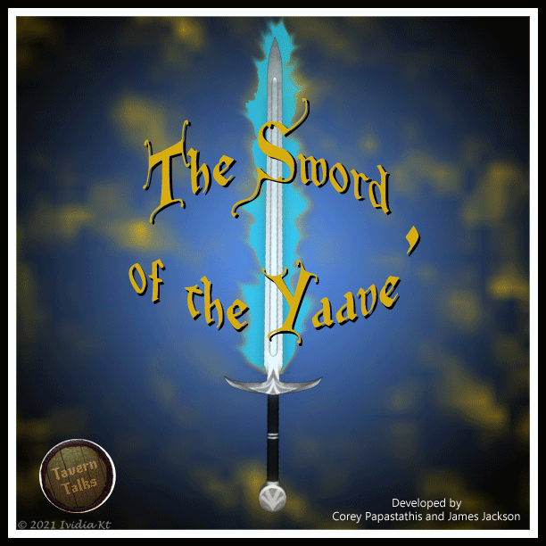 A sword surrounded by blue yellow flame on a dark blue background. Imprinted over all are the words The Sword of the Yaave;